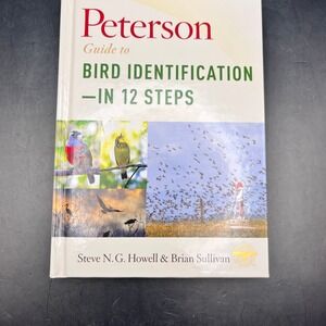 Peterson Guide to Bird Identification in 12 Steps Book Howell Sullivan